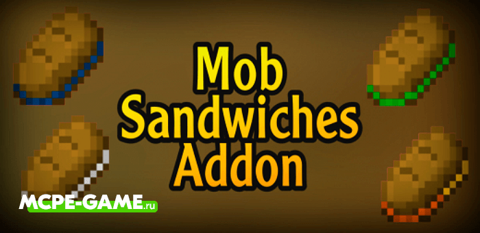 Mob Sandwiches — Вкусные и полезные сэндвичи из мобов